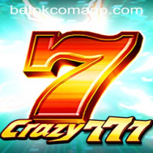 Unveiling the Thrills of Crazy777 and the BetPK Com App