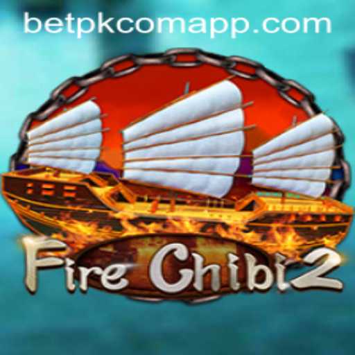 Exploring FireChibi2: Master the Game with Betpk com App