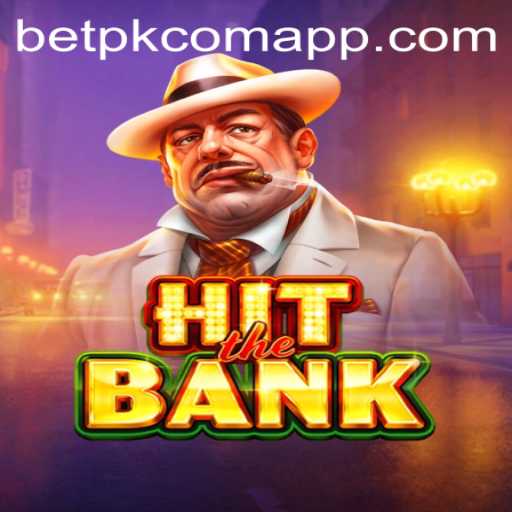 Exploring HitTheBank: A Comprehensive Guide with betpk com app